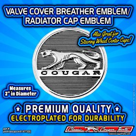 PREMIUM Cougar Cat Valve Cover Breather Emblem/Radiator Cap Emblem/Steering Wheel Emblem/Wheel Center Cap Emblems (Official Cougar brand) part #: premradcapcov01-6773[S]